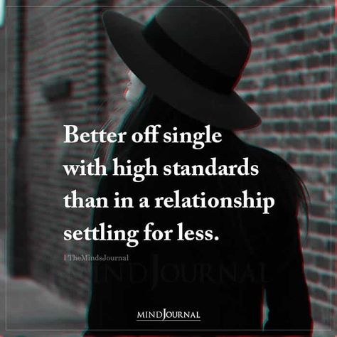 Im Awesome Quotes, Embracing Singleness, High Standards Quotes, Settling Quotes, Solo Life, Standards Quotes, Single Women Quotes, Powerful Women Quotes, Single Quotes Funny