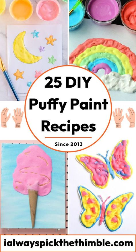 25 DIY Puffy Paint Recipe: How To Make Puffy Paint Make Puffy Paint, Puffy Paint Crafts, Diy Floam, Puffy Paint Recipe, Paint Craft Ideas, Diy Puffs, Homemade Puffy Paint, Diy Puffy Paint, Shaving Cream Painting