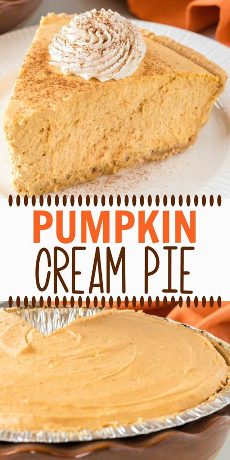 Pumpkin Cream Pie Recipe, Whipped Cream Filling, Pumpkin Cream Pie, Whipped Pumpkin, Pumpkin Cream Cheese Pie, Pumpkin Pie Recipe Easy, Favorite Holiday Desserts, No Bake Pumpkin, Pumpkin Pie Cheesecake