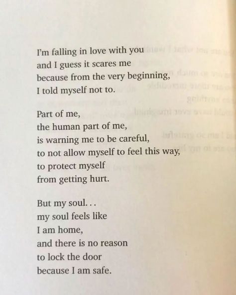 Sometimes, our hearts know what our minds can't comprehend. Falling in love can be scary, but when your soul feels at home, it's worth taking the leap. ❤️ . . . . . #love #poetry #heart #soul #home #fear #courage #relationships #lovequotes #inspirationalquotes New Love Scared Quotes, Fear Of Love Quotes Relationships, When Your In Love Quotes, Fear Of Love Poems, The Fear Of Falling In Love, To Be Loved Is To Be Known Quote, What Is Falling In Love, Fear Of Relationships Quotes, Poetry Falling In Love