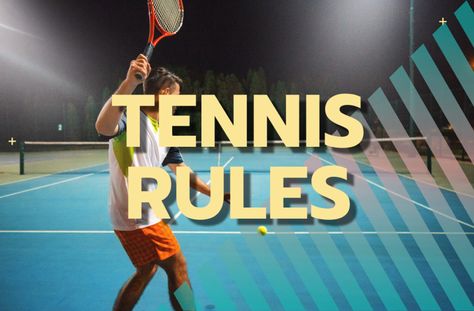 tennis rules Pickleball Court Size, Tennis For Beginners, Doubles Tennis, Tennis Rules, How To Play Tennis, Tennis Serve, Tennis Set, Tennis Games, Tennis Tips