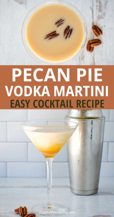 Pecan Vodka Recipes, Pecan Pie Shots, Pecan Liqueur Drinks, Pecan Pie Martini, Pecan Whiskey Drink Recipes, Pecan Pie Cocktail, Pecan Cocktail, Flavored Martinis, Thanksgiving Martini