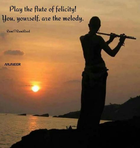 Flute Quotes Inspirational, Flute Quotes, Forty Rules Of Love, Rumi Poem, Farewell Quotes, Sufi Mystic, Style Quotes, Rumi Quotes, World Languages