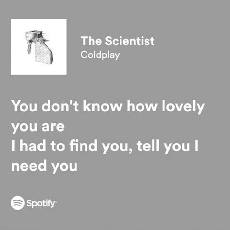 SPOTIFY LYRICS The Scientist Coldplay Lyrics, Cold Play Lyrics, The Scientist Coldplay, Coldplay Lyrics, Cold Play, Music Cards, Spotify Aesthetic, Summer Child, Its Gonna Be Okay