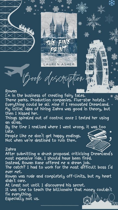 Book blurb (description) The Fine Print Lauren Asher, Fine Print Lauren Asher, Dreamland Billionaires, Bookstagram Ideas, Book Tok, Bulletin Journal, Lauren Asher, Book Reading Journal, Bulletin Journal Ideas