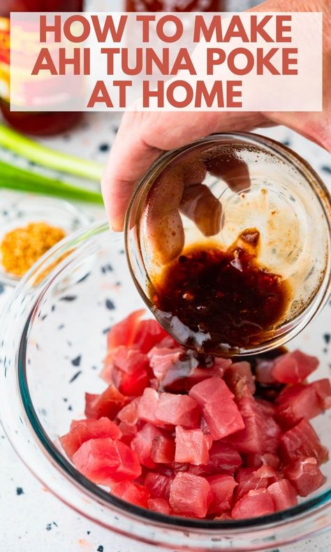 Marinated Tuna Poke, Easy Poke Recipe, Ahi Tuna Poke Bowl With Ponzu Sauce, Salad With Ahi Tuna, Tuna Poke Sauce Recipes, Spicy Ahi Tuna Poke Bowl, Ahi Tuna Glaze, Tuna Steak Poke Bowl, Sashimi Grade Tuna Recipes