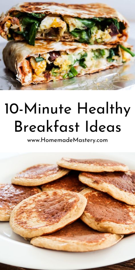 10 Super Easy Healthy Breakfast Ideas - Homemade Mastery Breakfast Casserole Healthy, Breakfast Easy Healthy, Simple Healthy Breakfast, Healthy Breakfast Burrito, Easy Healthy Breakfast Ideas, Casserole Healthy, Healthy Breakfast Casserole, Mediterranean Breakfast, Breakfast Quesadilla