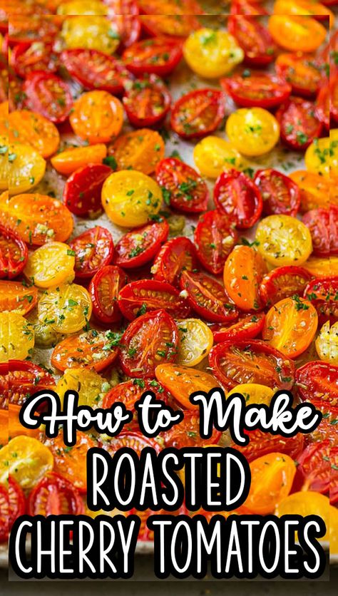 Roasted Cherry Tomato Recipes Appetizers, How To Dry Cherry Tomatoes In Oven, Roasted Garlic Cherry Tomatoes, Pear Tomatoes Recipes, Roasting Cherry Tomatoes To Freeze, Slow Roasted Cherry Tomatoes Oven, Roasted Tomatoes And Potatoes, Garlic Roasted Tomatoes, Toasted Cherry Tomatoes