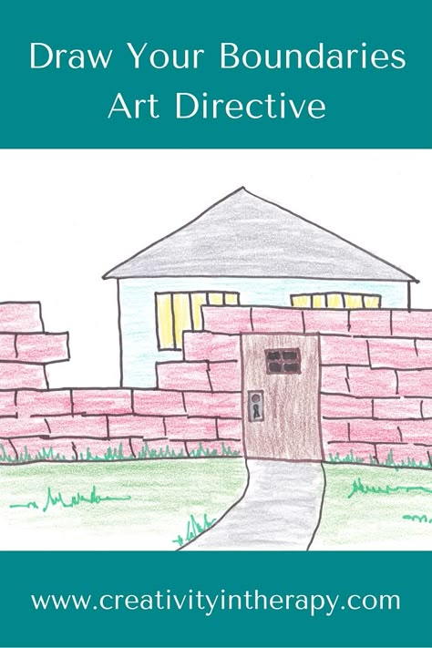 Creativity in Therapy: Draw Your Boundaries Art Directive Boundaries Activities, Boundaries Art, Adolescent Therapy, Group Therapy Activities, Art Therapy Directives, Therapy Interventions, Keep Private, Art Therapy Ideas, How To Say No