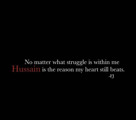 Hussain Quotes, Imam Hussain Quotes, Ya Hussain, Imam Hussain Quotes In English, Quotes For Imam Hussain, Mola Ali A.s Quotes, Imam Ali About Love, Quotes Of Imam Hussain A.s, Qoutes Of Imam Ali A.s