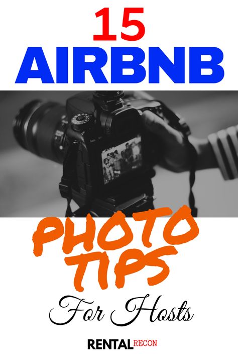 These Airbnb photo tips will help hosts create beautiful shots the first time!  Our first critical photography tip is... Airbnb Photography Ideas, Airbnb Photos, Ugly Photos, B And B, Marketing Photos, Big Bucks, Airbnb Host, Air B And B, Beach Rentals