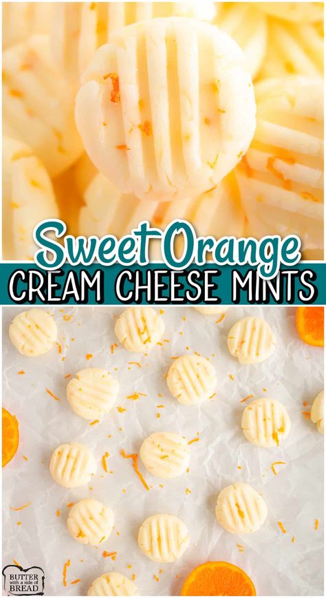 Cream Cheese Mints Recipe Christmas, Old Fashioned Butter Mints, Cream Candy Recipe, Cream Cheese Desserts Easy, Cream Cheese Mints Recipe, Cream Cheese Mints, Orange Cream Cheese, Easy Candy Recipes, Butter Mints