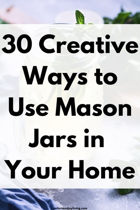 30 Creative Ways to Use Mason Jars in Your Home Using Mason Jars For Decorations, Ways To Use Mason Jars, Decorating With Blue Mason Jars, Vintage Mason Jar Decor Ideas, Blue Mason Jar Decor, Ball Jars Ideas, Large Mason Jar Ideas, Mason Jar Decorating Ideas, Mason Jar Storage Ideas