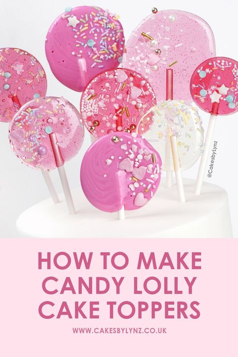 How to make Sugar Candy Lolly Cake Toppers Tutorial How To Make Lollies, Make Your Own Lollipops, Isomalt Lollipops Tutorial, How To Make Lollipop Decorations, Candy Lollipops Diy, Lollipop Birthday Party Ideas, Fondant Lollipop, Isomalt Decorations Tutorials, Lollipop Cake Topper