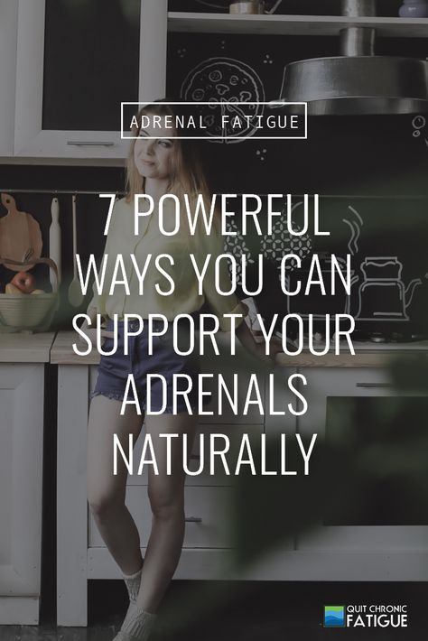 7 Powerful Ways You Can Support Adrenals Naturally In Your Body Foods For Adrenal Support, Natural Adrenal Support, Adrenal Gland Support, Support Adrenals, Adrenal Cleanse, Adrenal Diet, Symptoms Of Adrenal Fatigue, Adrenal Reset, Adrenal Fatigue Symptoms