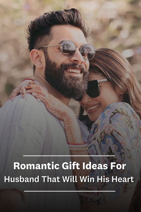 Romantic gifts for husband