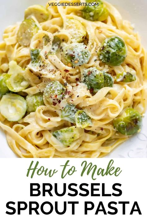 Vegan Brussel Sprout Pasta, Brussel Sprout Alfredo Recipe, Brussels Sprouts In Alfredo Sauce, Brussel Sprout And Pasta Recipes, Pasta With Brussels Sprouts, Brussels Sprout Pasta Recipe, Pasta Brussel Sprout Recipes, Alfredo Brussel Sprouts, Brussel Sprouts Pasta Recipes