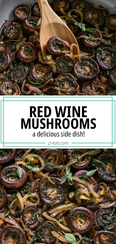 Vegetarian Red Wine Stew, Sauteed Mushrooms With Red Wine, Red Wine Recipes Vegetarian, Mushrooms In Red Wine Sauce, Red Wine Mushrooms Crockpot, Wine Side Dishes, Red Wine Dishes, Sauteed Mushrooms With Wine, Mushroom Thanksgiving Side