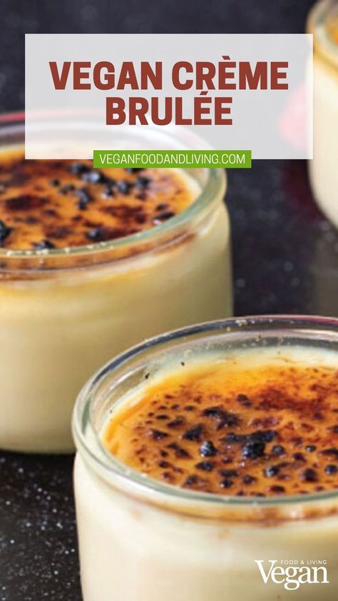 Vegan Crème Brulée Vegan Creme Brulee, Silken Tofu Recipes, Tofu Dessert, Vegan Appetizers Recipes, Vegan Pantry, Creme Brulee Recipe, Dairy Free Desserts, Brulee Recipe, Vegan Gluten Free Desserts