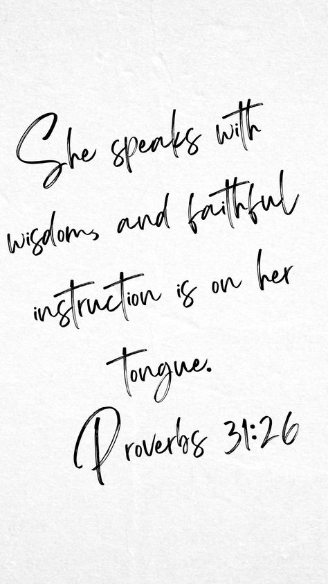 Proverbs Quotes Bible Wisdom, Christian Quotes For Women, Proverbs 31 Quotes, Proverbs 31 Woman Quotes, Powerful Christian Quotes, Bible Quotes For Women, Proverbs Woman, Proverbs 31 26, Wisdom Bible