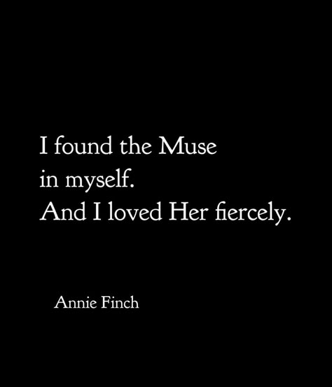 Annie Finch - from Among the Goddesses: An Epic; “Muse-Goddess,” Goddess Looking Women, Quotes About Goddess, Muse Quotes Inspiration, Do Epic Stuff Quote, Goddess Words, I Found The Muse In Myself, I Am A Goddess Quotes, Quotes About Muse, Powerful Goddess Aesthetic