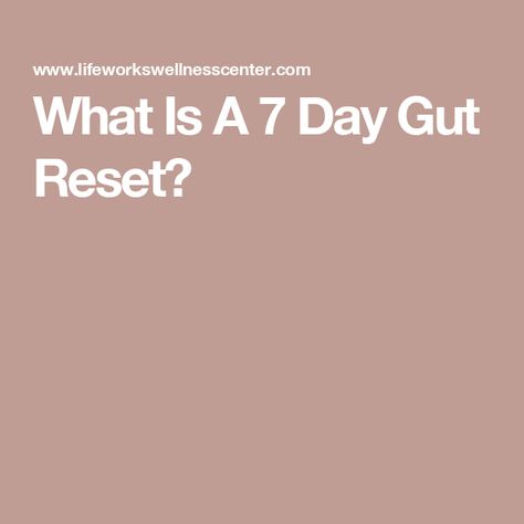 What Is A 7 Day Gut Reset? 30 Day Gut Health Challenge, Gut Reset Diet, Health Reset, 10 Pounds Of Fat, Microbiome Diet, Gut Reset, Gut Health Diet, Health Diet Plan, Health Video