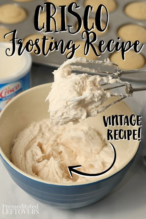 Homade Frosting Recipes Easy, Two Sisters Buttercream Frosting, Frosting Substitute For Cake, Crisco And Butter Frosting, Safeway Icing Recipe, Shorting Frosting Recipes, White Cake Icing Recipe Easy, Old Fashioned Icing Recipe, Buttercream Frosting Shortening