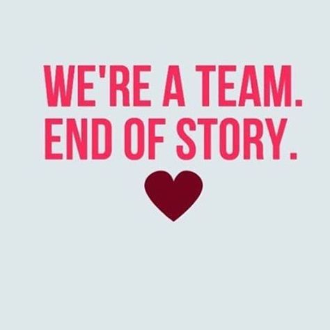 We're a team and don't need anyone else. It's our love story ❤️ We’re A Team Relationships, Family Team Quotes, We Did It Quotes, End Of Story Quotes, Team Quotes Teamwork, Volunteer Inspiration, Trending Wedding Ideas, We're A Team, Team Quotes