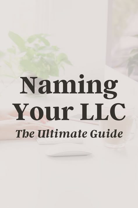 Starting Llc Small Businesses, Benefits Of An Llc, What Is An Llc, Llc Names Ideas, Llc Business Name Ideas, How To Start An Llc, How To Get An Llc, How To Come Up With A Business Name, Llc Name Ideas