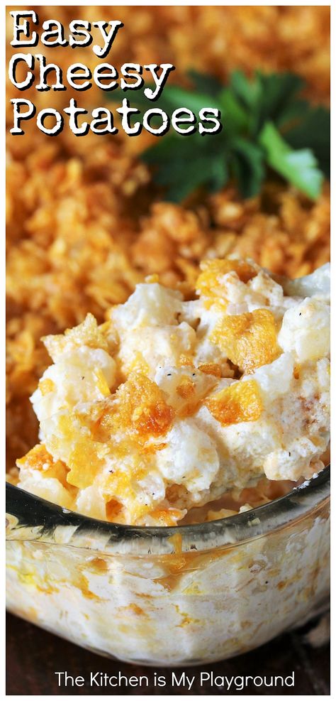 Easy Cheesy Potatoes (Funeral Potatoes) ~ Cheesy Potatoes are an easy, creamy, comfort food casserole perfect for potlucks, cookouts, family gatherings, or for any everyday meal, for that matter. Loaded with cheesy deliciousness, they're always a crowd-pleasing favorite!  www.thekitchenismyplayground.com Easy Cheesy Potatoes, Cheesy Potato Bake, The Kitchen Is My Playground, Cheesy Potatoes Recipe, Cheesy Hashbrown Casserole, The Chunky Chef, Chunky Chef, Potatoes Easy, Cheesy Potato Casserole