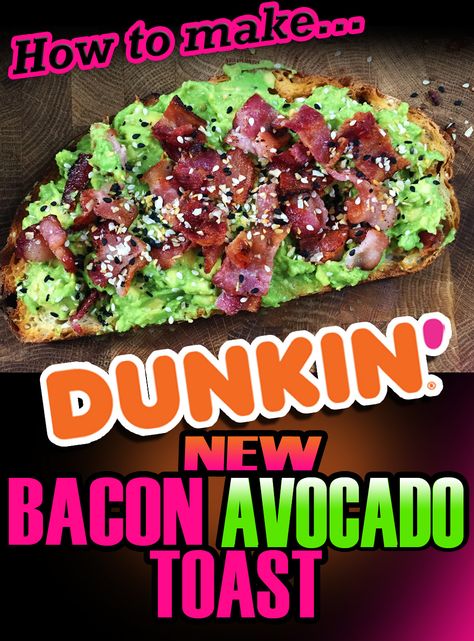 Avacodo Toast Recipes Breakfast Bacon, Dunkin Donuts Avocado Toast Recipe, Avocado Toast With Bacon, Bacon Avocado Toast, Avacodo Toast Recipes Breakfast, Toast Recipes Breakfast, Duncan Donuts, Toast Recipe Breakfast, Avocado Spread