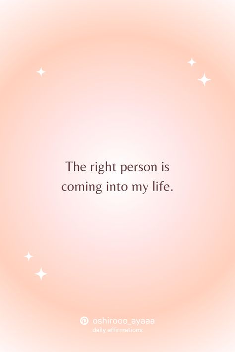 The right person is coming into my life. Soulmate Affirmations Law Of Attraction, Self Confident Affirmations, Affirmations For Love Law Of Attraction, Manifest Quotes Law Of Attraction, Confident Affirmations Law Of Attraction, Manifestation Law Of Attraction Love, Beauty Affirmations Law Of Attraction, Law Of Attraction Vision Board Affirmations, Detachment Affirmations