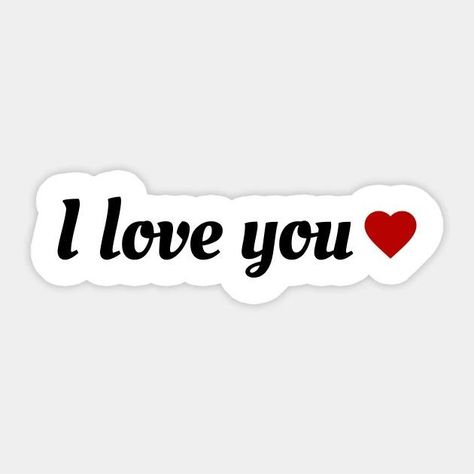 Couple Quotes Stickers Printable, I Love You Stickers Printable, I Love You Printable, Love You Wallpaper, L Love You Images, I Love Stickers, Love You Stickers, You Made My Day, I Love You Stickers