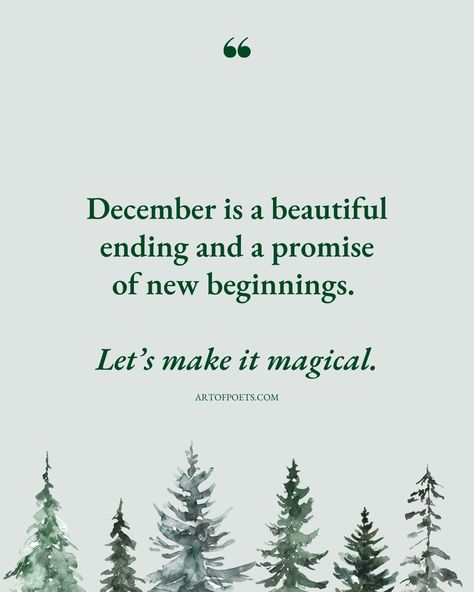 December 23rd Good Morning, 31 St December Quotes, December Positive Quotes, December Ending Quotes, Magical Christmas Quotes, December 31 Quotes Inspiration, Quotes About 2024 Ending, December Motivation Quotes, Last Day Of 2024 Quotes