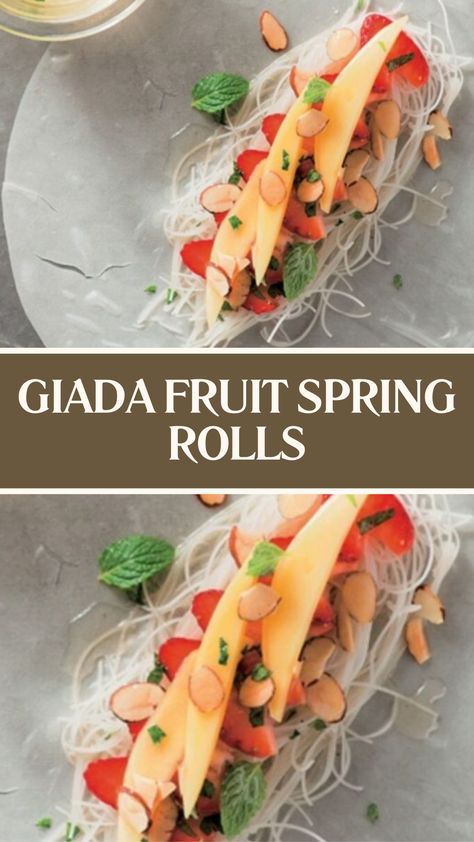 Giada Fruit Spring Rolls Giada Appetizers, Summer Spring Rolls, Fruit Spring Rolls, Spring Rolls Recipe, Giada Recipes, Spring Roll Recipe, Summer Rolls, Honey Lime, Toasted Almonds