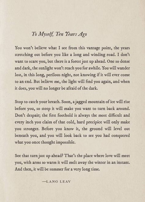 To Myself, Ten Years Ago~Lang Leav Quotes To My Younger Self, Poem To Younger Self, Younger Self Poetry, What I Would Tell My Younger Self Quotes, To My Younger Self Quotes, Younger Me Quotes, Younger Self Quotes, Wiser Quotes, Lang Leav Quotes