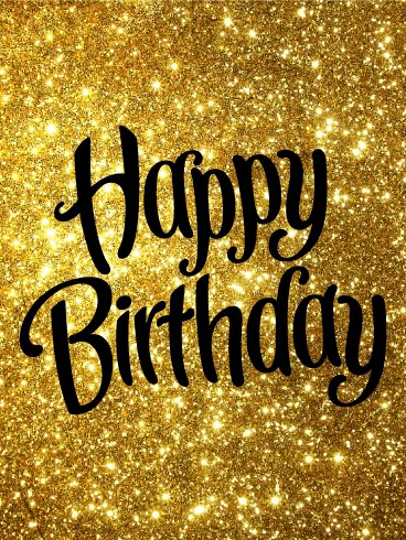 Golden Happy Birthday Card: Do you know a fabulous person who is celebrating a birthday soon? This bright, sparkling Happy Birthday card is the perfect way to send your birthday wishes! The glittering gold background and swirled font will show your loved one just how amazing you think they are. Use this beautiful, shining birthday card to send birthday cheer to your friends and family today! Happy Person, Happy Birthdays, Free Birthday Card, Birthday Wishes For Friend, Birthday Memes, Birthday Cheers, Birthday Wishes Messages, Happy Birthday Wishes Quotes, Happy Birthday Wishes Cards