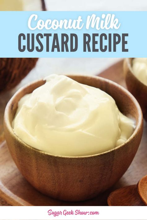 Coconut Milk Custard, Berries Dessert, Milk Custard, Pastry Cream Recipe, Pie Fillings, Cake Filling Recipes, Custard Recipe, Homemade Custard, Custard Pudding