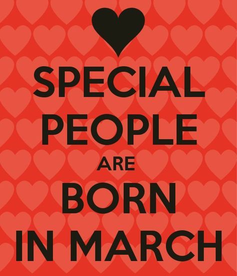 Born In March Quotes, People Born In March, Birthday Month Quotes, Infp Woman, Inspirational Birthday Wishes, March Quotes, Funny Happy Birthday Images, Birthday Wishes Gif, Attitude Poetry