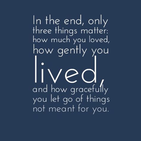 In the end only three things matter... In Order To Be Irreplaceable One Must Always Be Different, In The End All That Matters Quotes, In The End Only Three Things Matter, 3 Sides To Every Story Quote, Three Sides To Every Story Quote, In The End, Calm Artwork, The End, Keep Calm Artwork