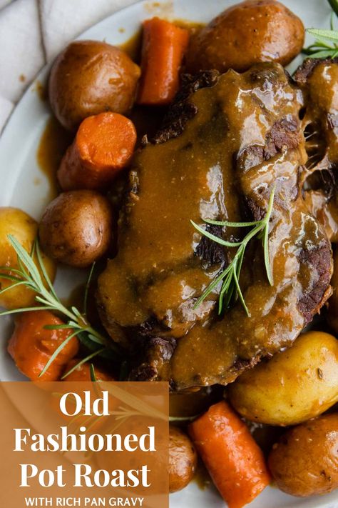 Old Fashioned Pot Roast with Gravy Pot Roast With Gravy Crockpot, Thanksgiving Pot Roast Recipes, Pot Roast And Gravy, Roast Beef With Gravy Recipes, Best Pot Roast Crock Pot Recipes With Gravy, Old Fashioned Dinner Ideas, Pot Roast In The Oven With Gravy, Pot Roast For Two, Southern Pot Roast Recipes