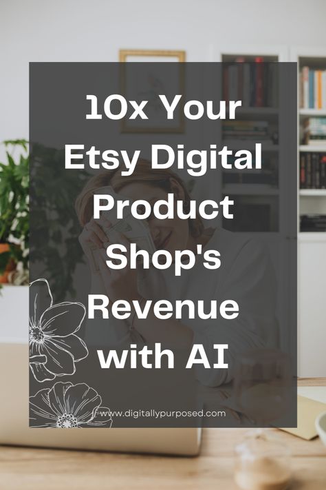 Are you tired of feeling stuck in your Etsy digital product shop? Get ready to take your sales to the next level with our powerful guide on leveraging AI. Discover how artificial intelligence can help you 10x your Etsy revenue and create an unstoppable business. Don't wait any longer, your success story starts here! Create Digital Products To Sell, Selling Digital Products On Etsy, Etsy Hacks, Ways To Earn Extra Money, Products To Sell Online, Etsy Branding, Etsy Tips, Digital Products To Sell, Selling Digital Products