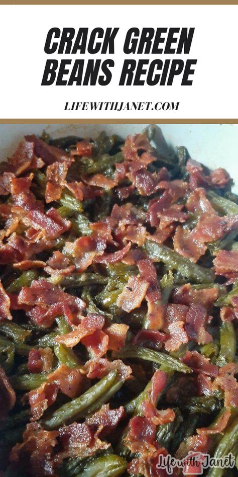 Cracked Green Bean Casserole, Green Beans With Bacon Casserole, Green Beans Bacon Recipe, Loaded Green Beans, Mississippi Green Beans Crock Pot, Recipes Green Beans, Candied Green Beans, Glazed Green Beans, Arkansas Green Beans Recipes