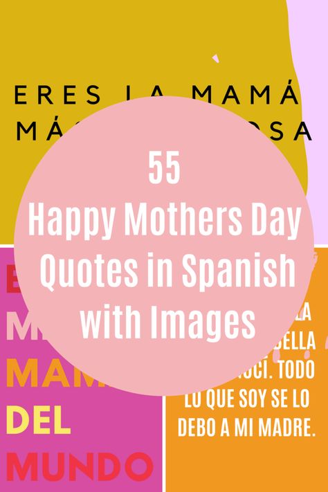 55 Happy Mothers Day Quotes in Spanish with Images - darling quote Spanish Mothers Day Quotes, Mama Quotes Spanish, Spanish Mothers Day Poems, Mothers Day Meme, Mexican Mothers Day, Spanish Mothers Day, Happy Mothers Day Quotes, Mothers Day Post, Spanish Quotes Funny