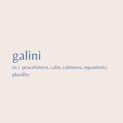 Unique Aesthetic Words, Sea Calm Quotes, Unique Words With Deep Meaning Greek, Unique Greek Words, Be Calm Tattoo, Greek Words With Meaning, One Word Meanings, Words That Mean Peace, Aesthetic Greek Words