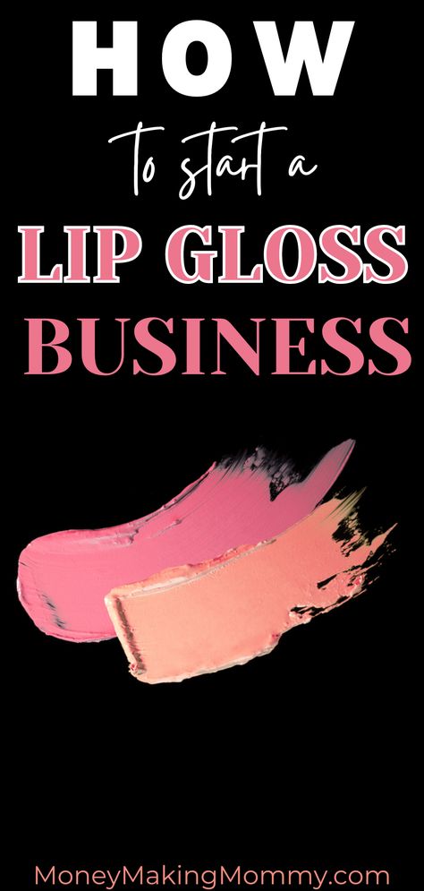 How to Start a Lip Gloss Business! Sales continue to grow for lip gloss, in this overview we take a look at the basics of starting a lip gloss business for those considering jumping on this trend. #homebusiness #lipgloss #beyourownboss via @kellyland Lipgloss Business Cards, How To Sell Lip Gloss, How To Start A Lipgloss Business, How To Make Lipgloss At Home, Lip Gloss Brand Name Ideas, How To Start A Lip Gloss Business, Starting A Lip Gloss Business, Lipgloss Making, Lipgloss Business Ideas