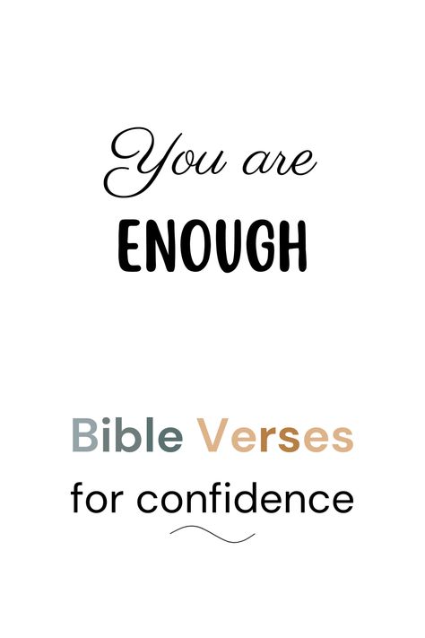 You Are Enough Bible Verse: What Does God Say? - Lift Your Name Gods Sayings Quotes, Quotes Enough You Are, You Are Enough Bible Verse, Bible Verses About Being Enough, You Are Enough Quote Inspiration, You Are Good Enough Quotes, Bible Verses For Confidence, Pottery Quotes, Verses About Confidence