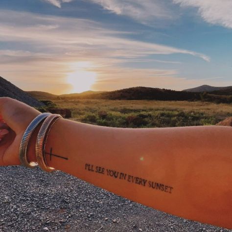 I’ll see you in every sunset 🌅 I’ll See You In Every Sunset Quote Tattoo, I See You In Every Sunset Tattoo, Ill See You In Every Sunset Tattoo, I’ll See You In Every Sunset Tattoo, Sunset Tattoo Ideas, Tranquility Tattoo, Sunset Tattoo, Around Arm Tattoo, Silent Tear