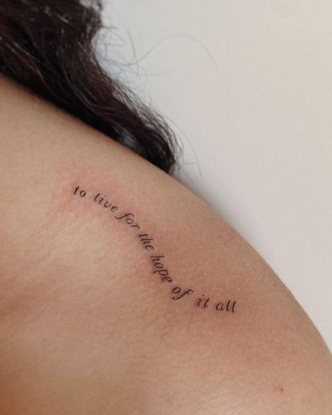 To Live For The Hope Of It All Tattoo, Hope Of It All Tattoo, Taylor Swift Lyric Tattoo, Dainty Designs, Inspo Tattoo, Hair Color Asian, Lyric Tattoos, Mini Tattoo, Red Tattoos