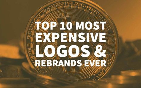 Top 10 Most Expensive Logo Designs & Rebrands Ever 10 Typography, Typography Rules, Top Brands Logo, Branding Strategies, Design Fundamentals, Logo Variations, Clever Logo, Logo Redesign, Logo Brand Identity